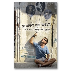 Weltreise-Buch - mein toller Reisebericht über meine Weltreise und eine abenteuerliche Reise durch Südamerika, Asien Australien und die Welt