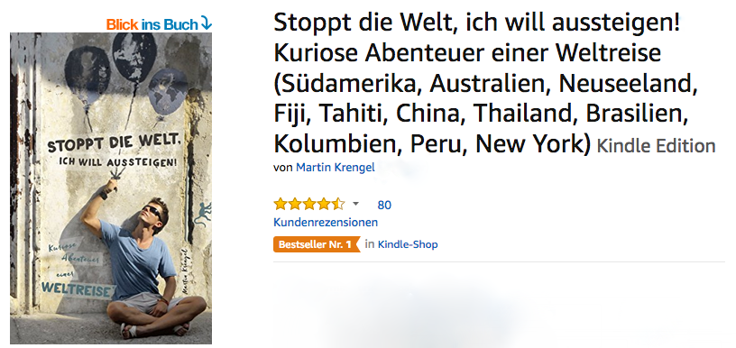 Bestseller Reise Buch Bericht Kindle eBook - ueber Backpacking - Weltreise - Reisen - Aussteigen - Dr Martin Krengel 