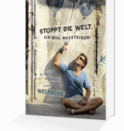 Weltreise planen & Backpacking: Infos & Tipps für Reisende, digitale Nomaden, Backpacker und Globetrotter